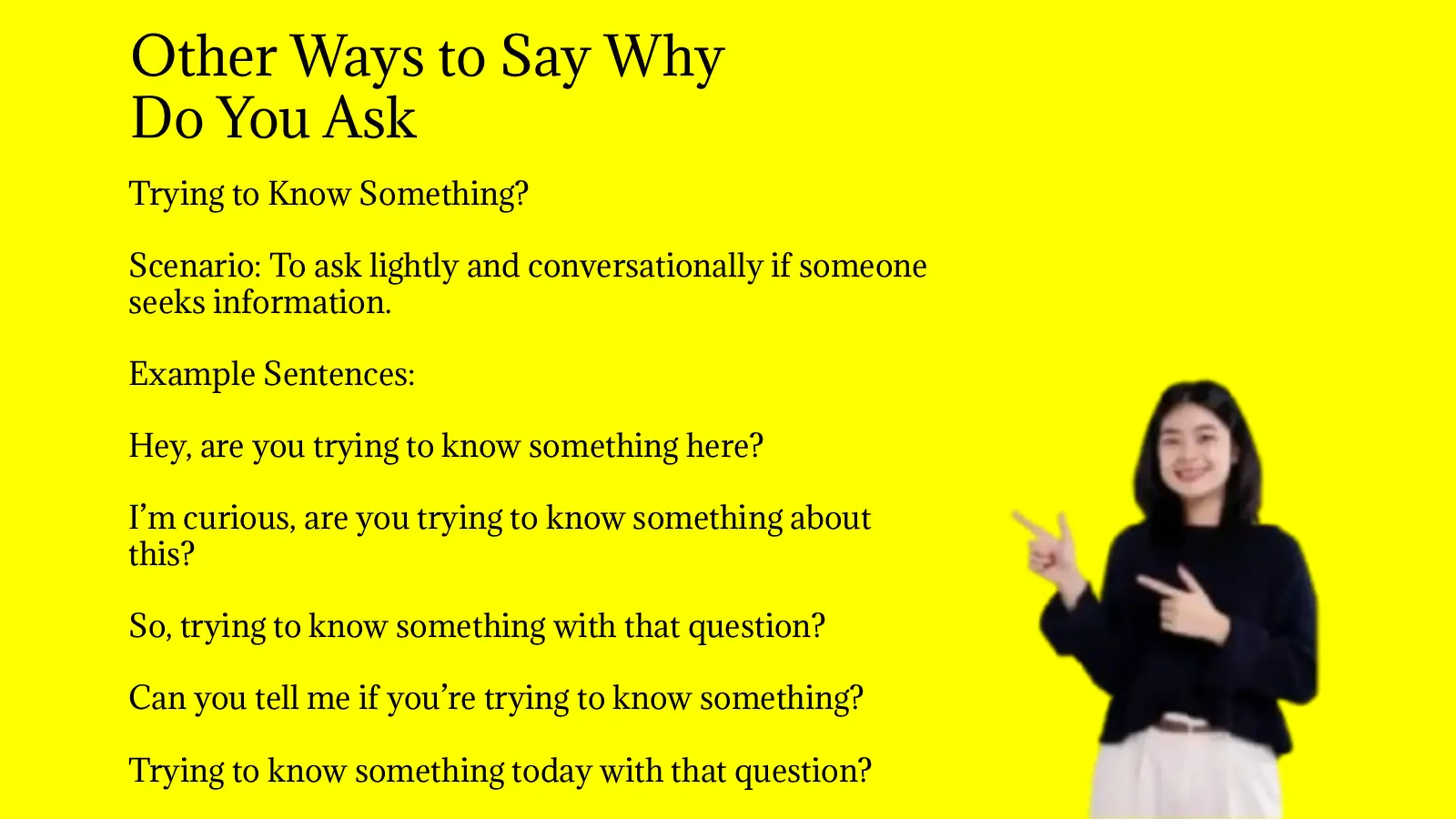 Other Ways to Say Why Do You Ask