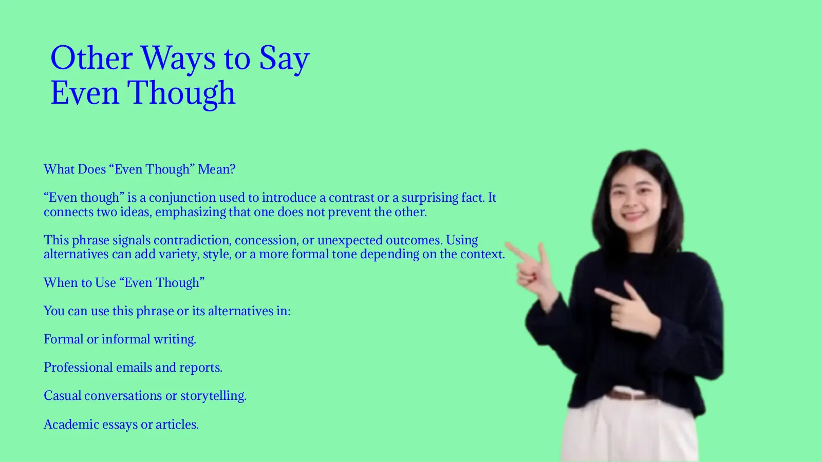 Other Ways to Say Even Though