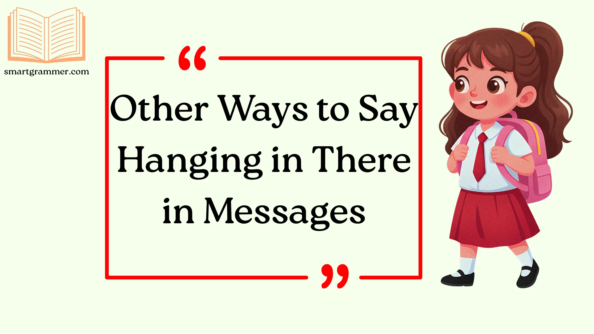 Other Ways to Say Hanging in There – Uplifting Phrases & Alternatives