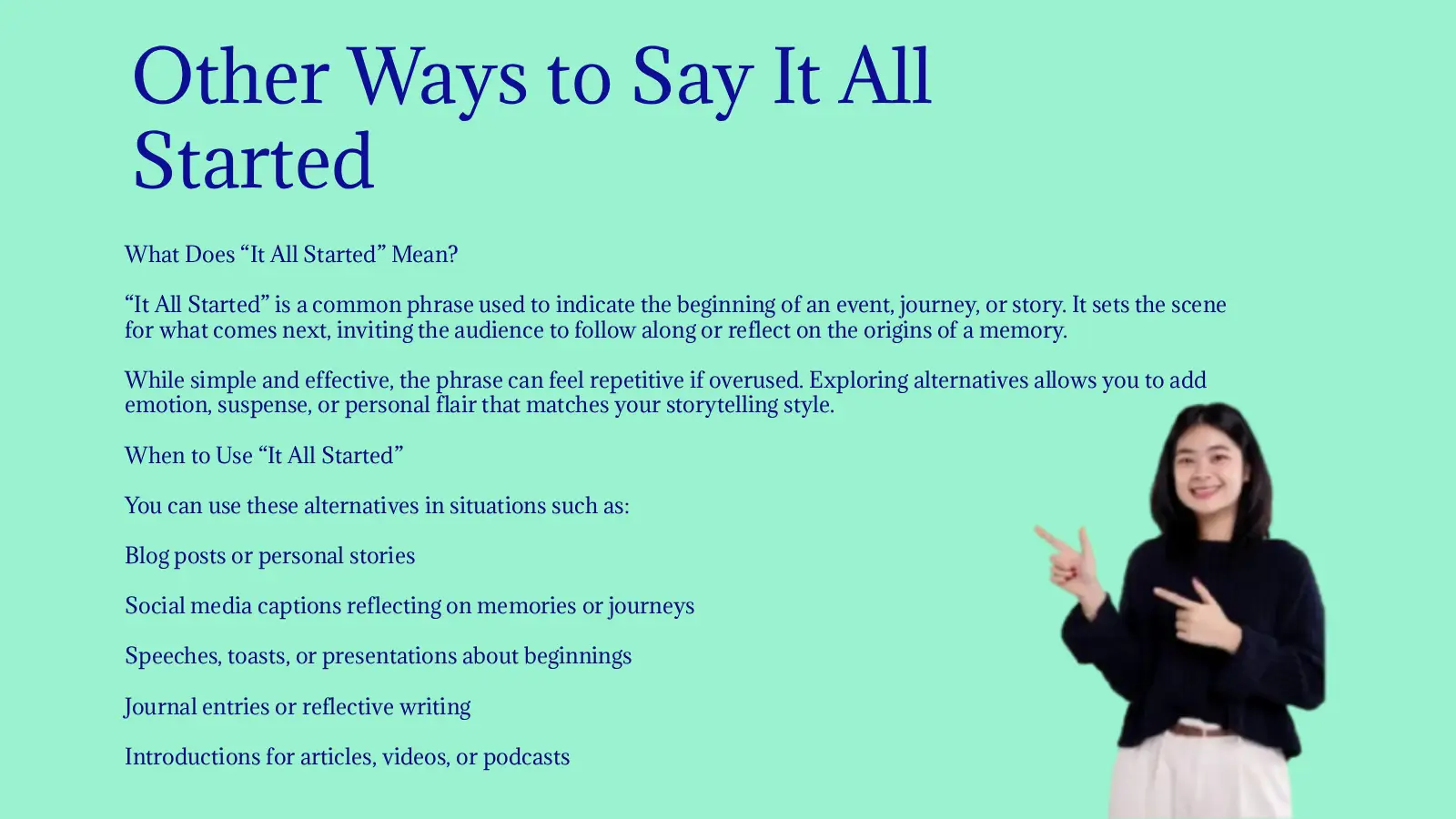 Other Ways to Say It All Started