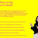 Other Ways to Say Attention to Detail