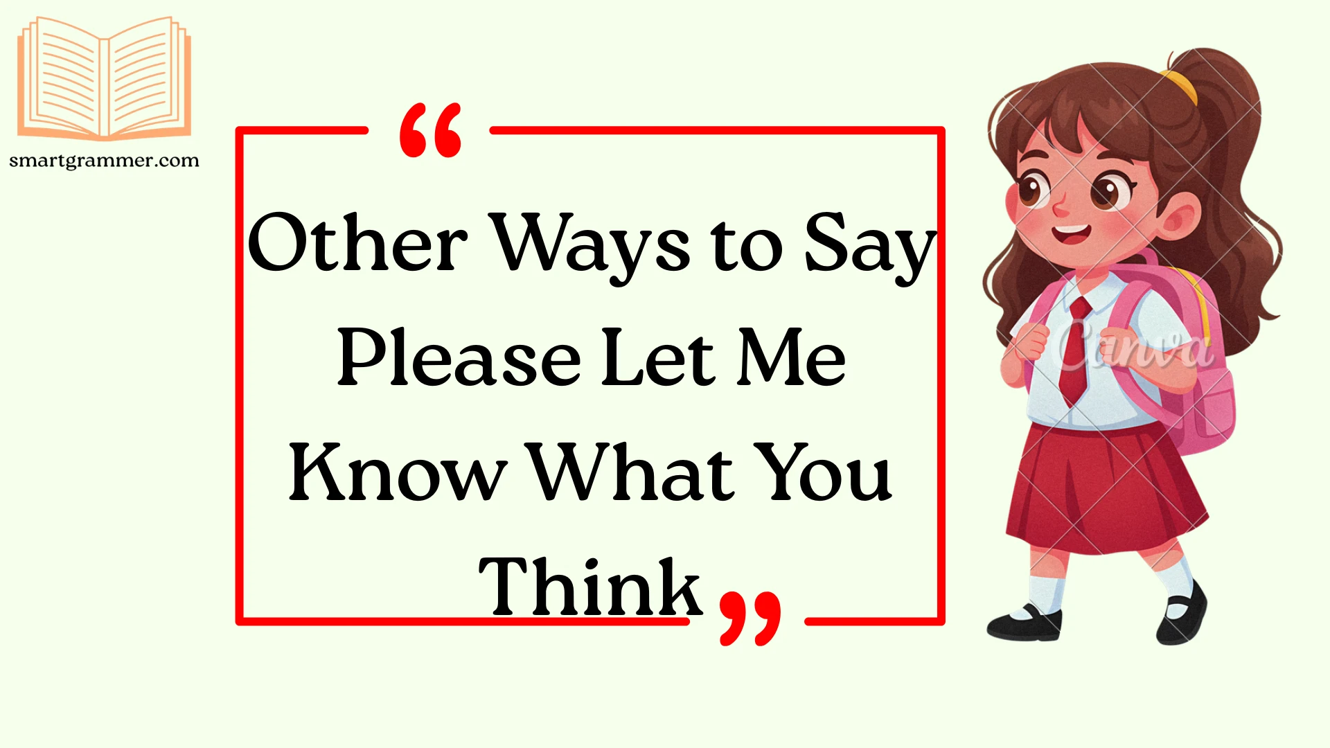 Other Ways to Say Please Let Me Know What You Think