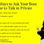 Other Ways to Ask Your Boss for Time to Talk in Private