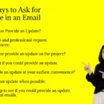 Other Ways to Ask for an Update in an Email