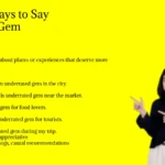 Other Ways to Say Hidden Gem