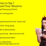 Other Ways to Say I Understand Your Situation