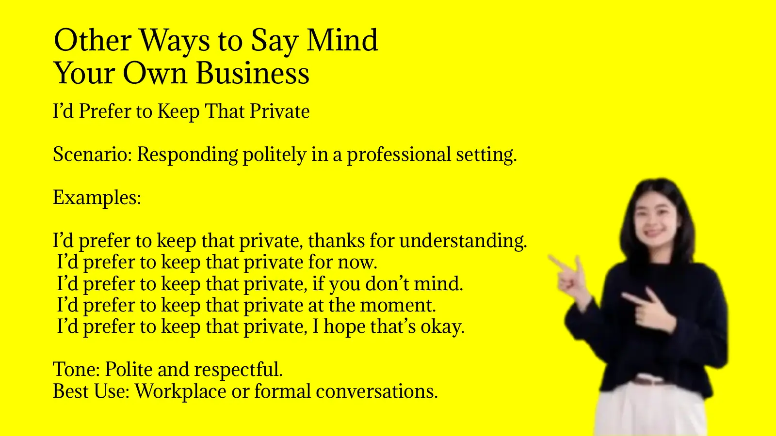 Other Ways to Say Mind Your Own Business
