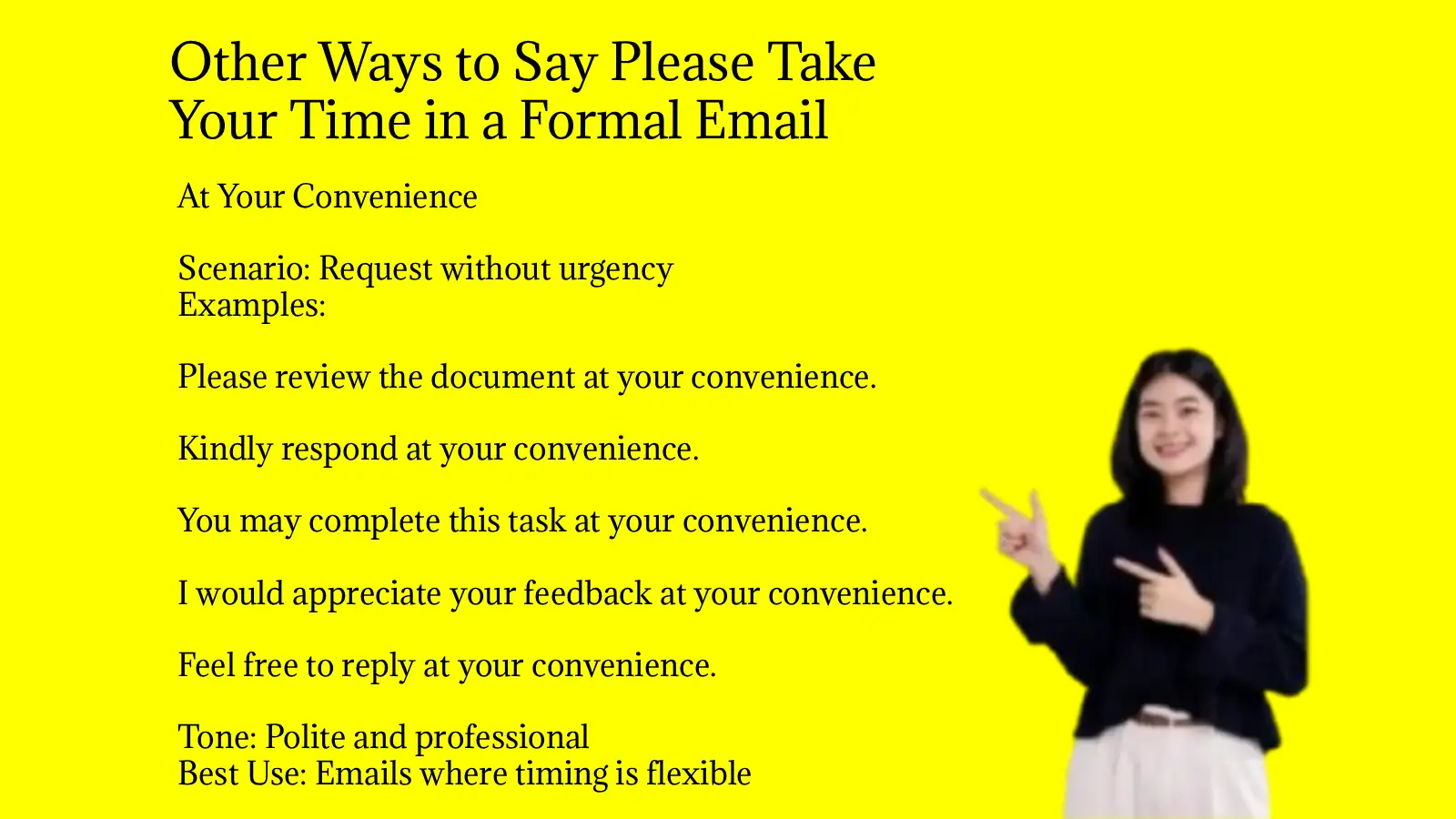 Other Ways to Say Please Take Your Time in a Formal Email