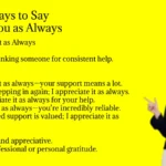 Other Ways to Say Thank You as Always