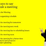 Other ways to say reschedule a meeting