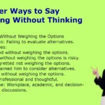 Other Ways to Say Acting Without Thinking