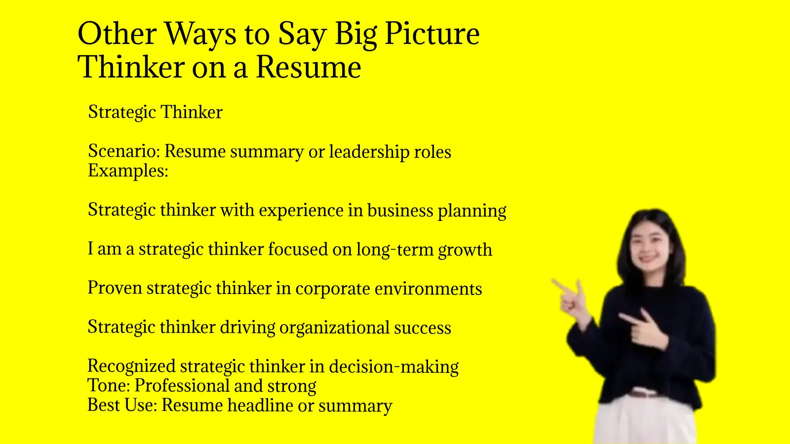 Other Ways to Say Big Picture Thinker on a Resume