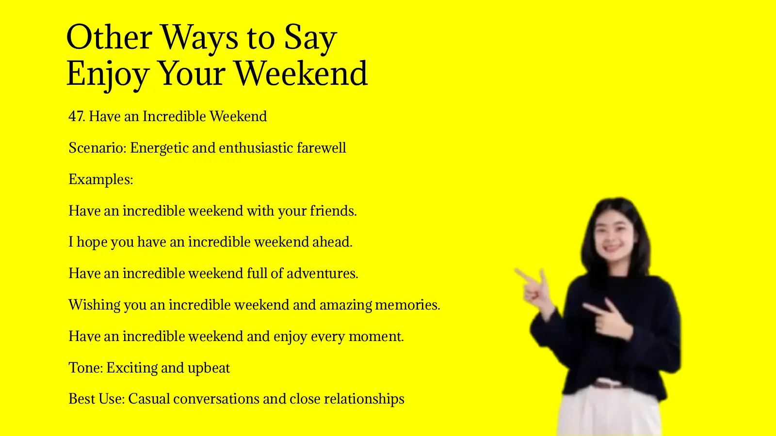 Other Ways to Say Enjoy Your Weekend