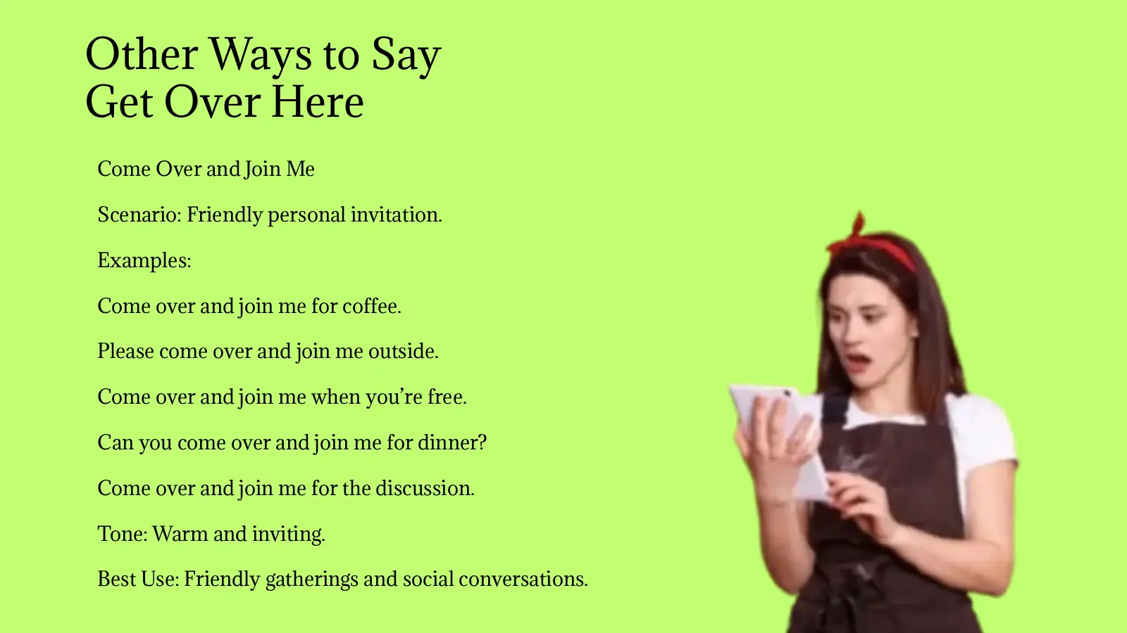 Other Ways to Say Get Over Here