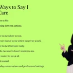 Other Ways to Say I Don’t Care