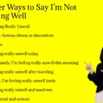 Other Ways to Say I’m Not Feeling Well