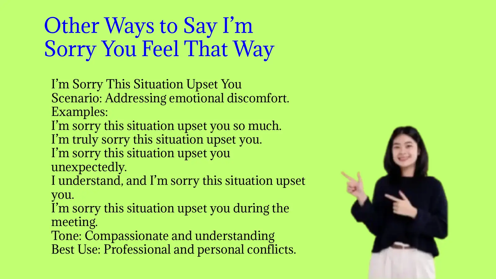 Other Ways to Say I’m Sorry You Feel That Way