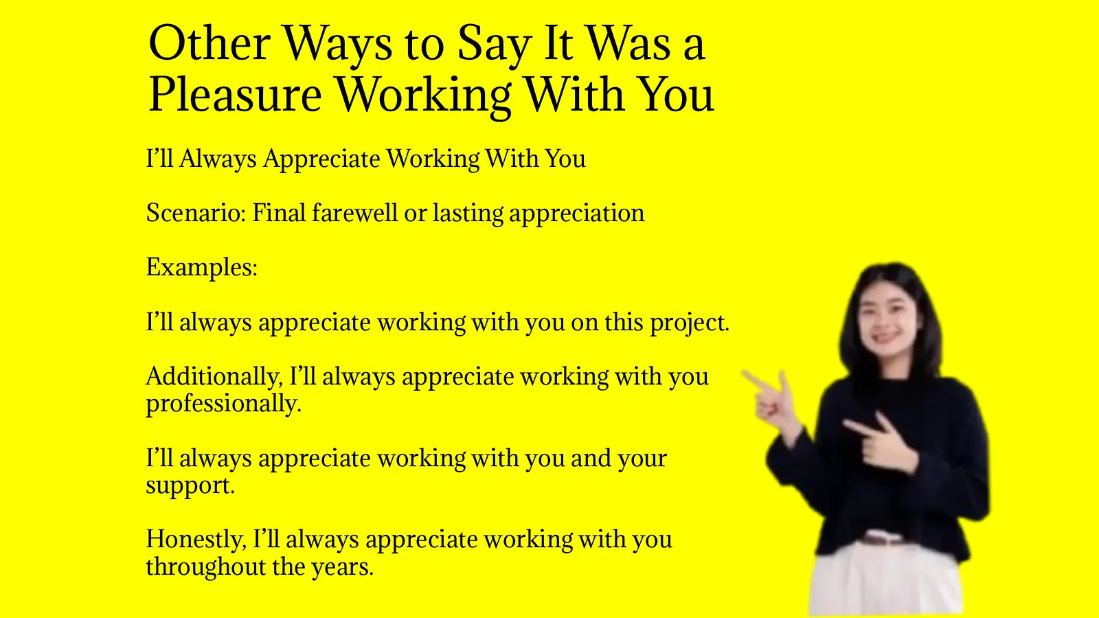 Other Ways to Say It Was a Pleasure Working With You