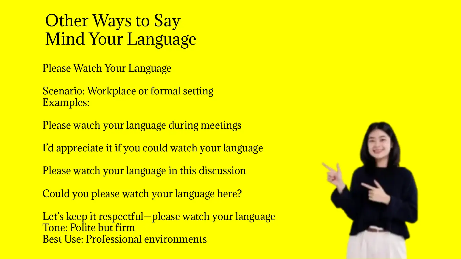 Other Ways to Say Mind Your Language