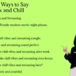 Other Ways to Say Netflix and Chill