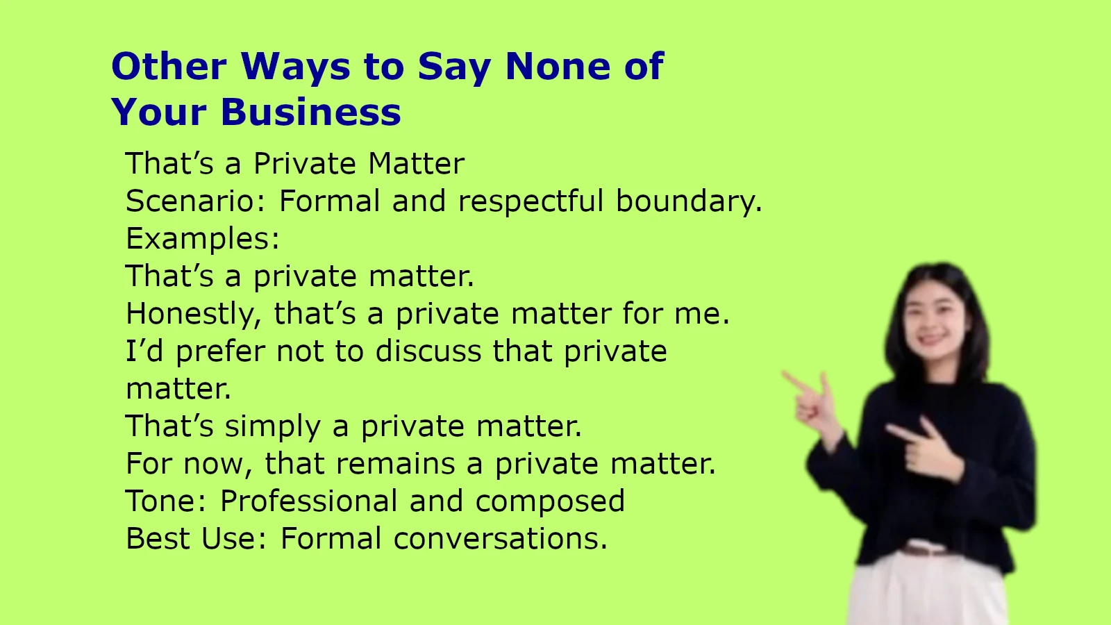 Other Ways to Say None of Your Business