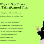 Other Ways to Say Thank You for Taking Care of This