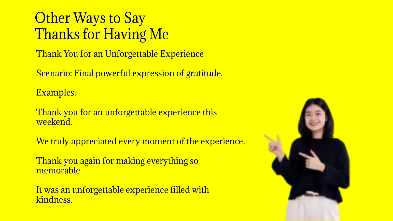Other Ways to Say Thanks for Having Me