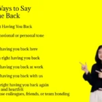 Other Ways to Say Welcome Back