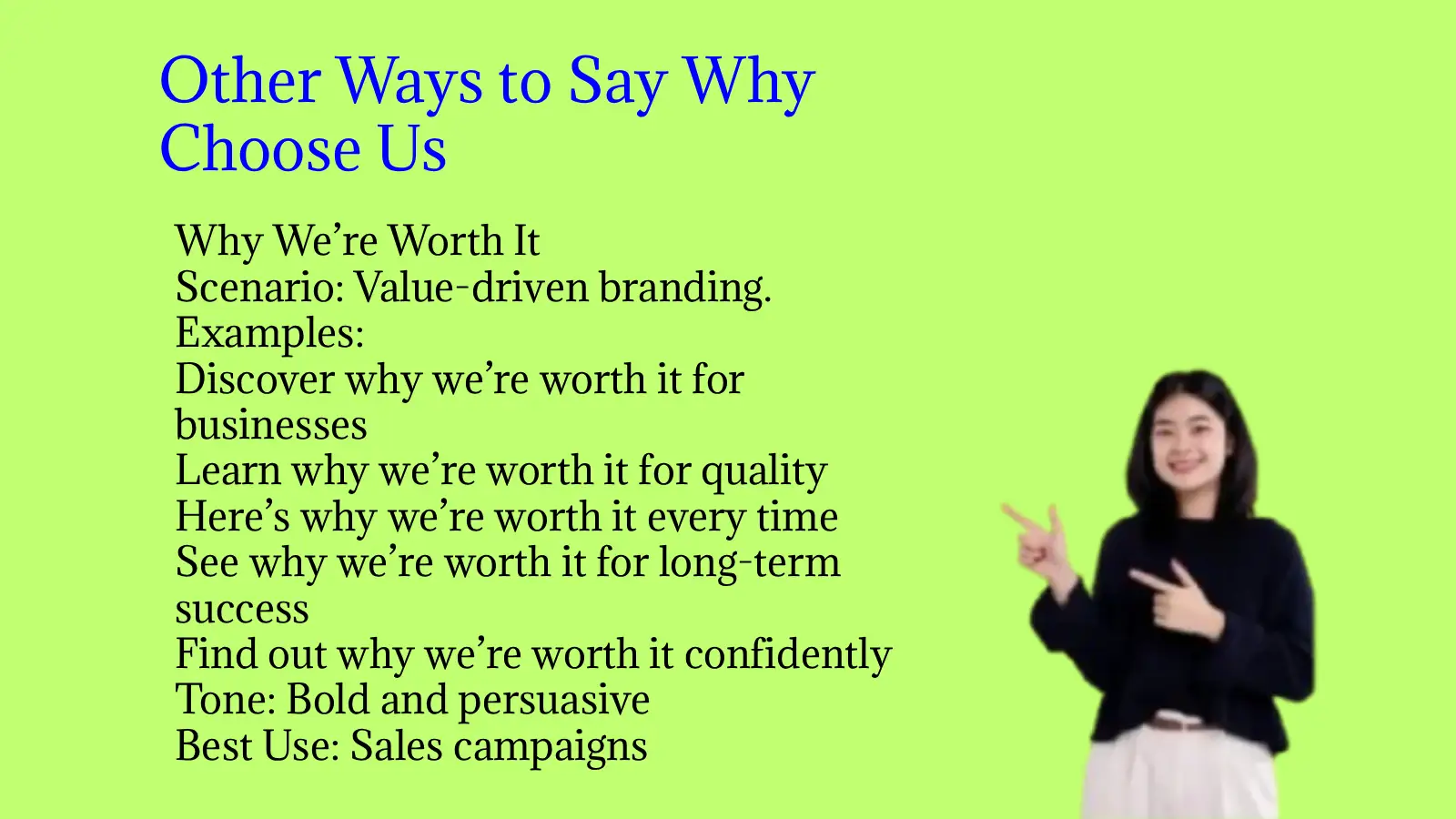 Other Ways to Say Why Choose Us