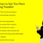 Other Ways to Say You Have the Wrong Number
