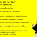 Other Ways to Say fast learner on a resume