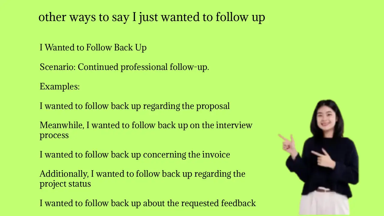 other ways to say I just wanted to follow up