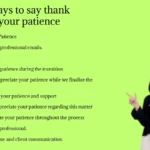 other ways to say thank you for your patience in an email