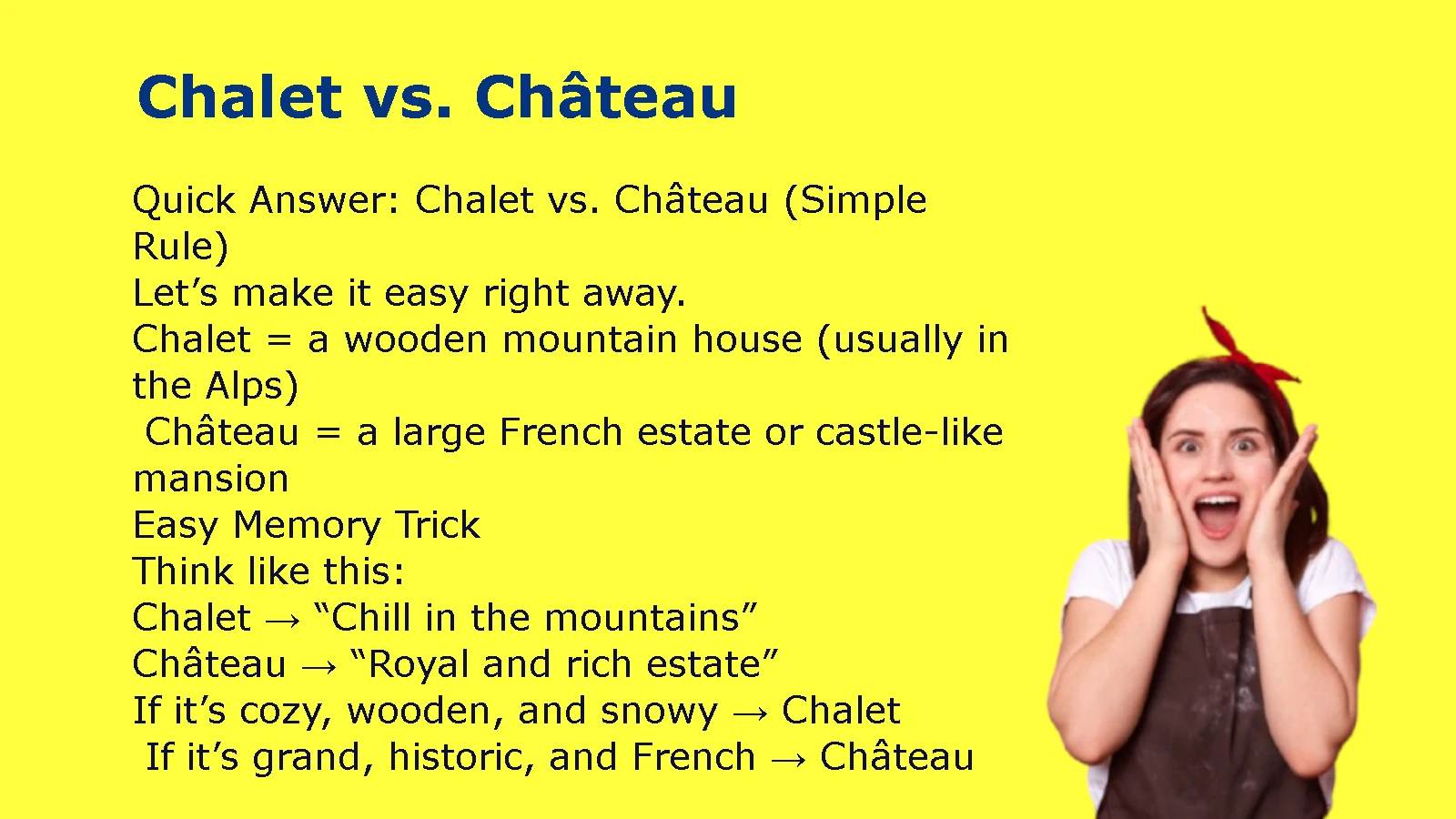 Chalet vs. Château