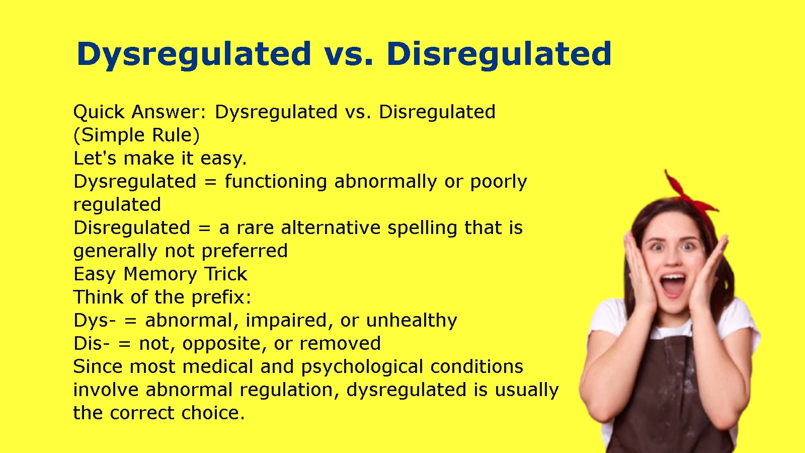 Dysregulated vs Disregulated
