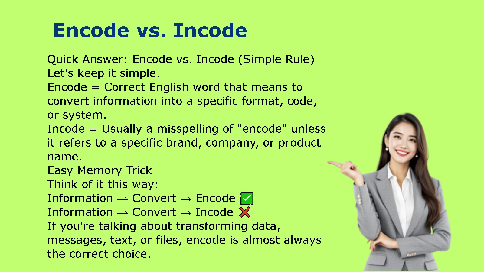 Encode vs. Incode