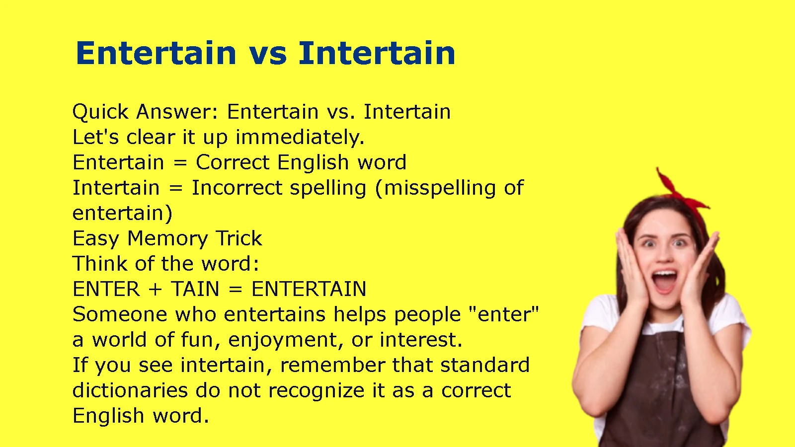 Entertain vs Intertain