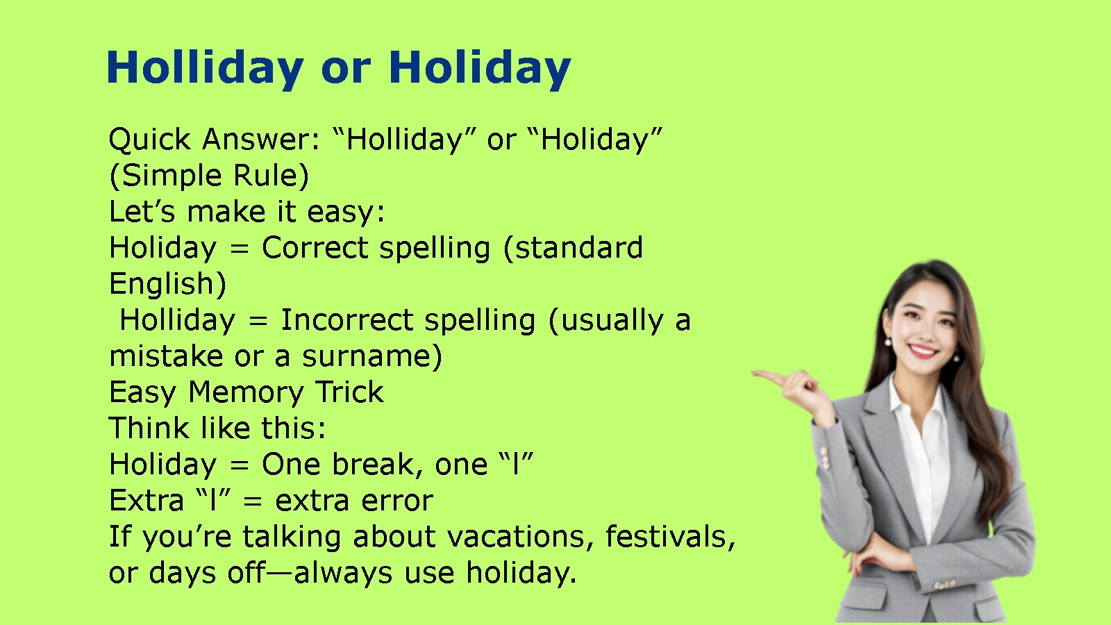 Holliday or Holiday