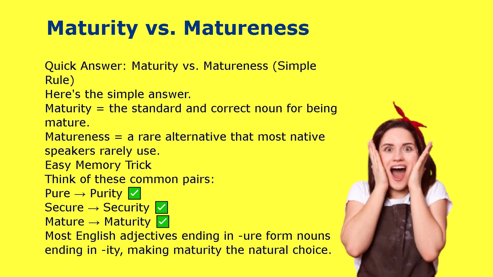 Maturity vs. Matureness
