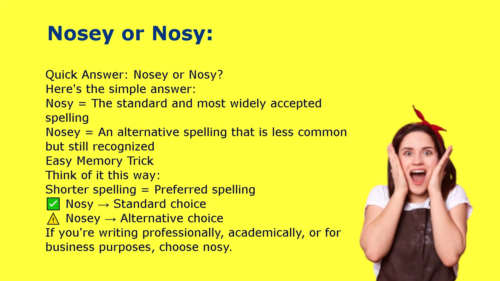 Nosey vs. Nosy