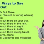 Other Ways to Say Look Out
