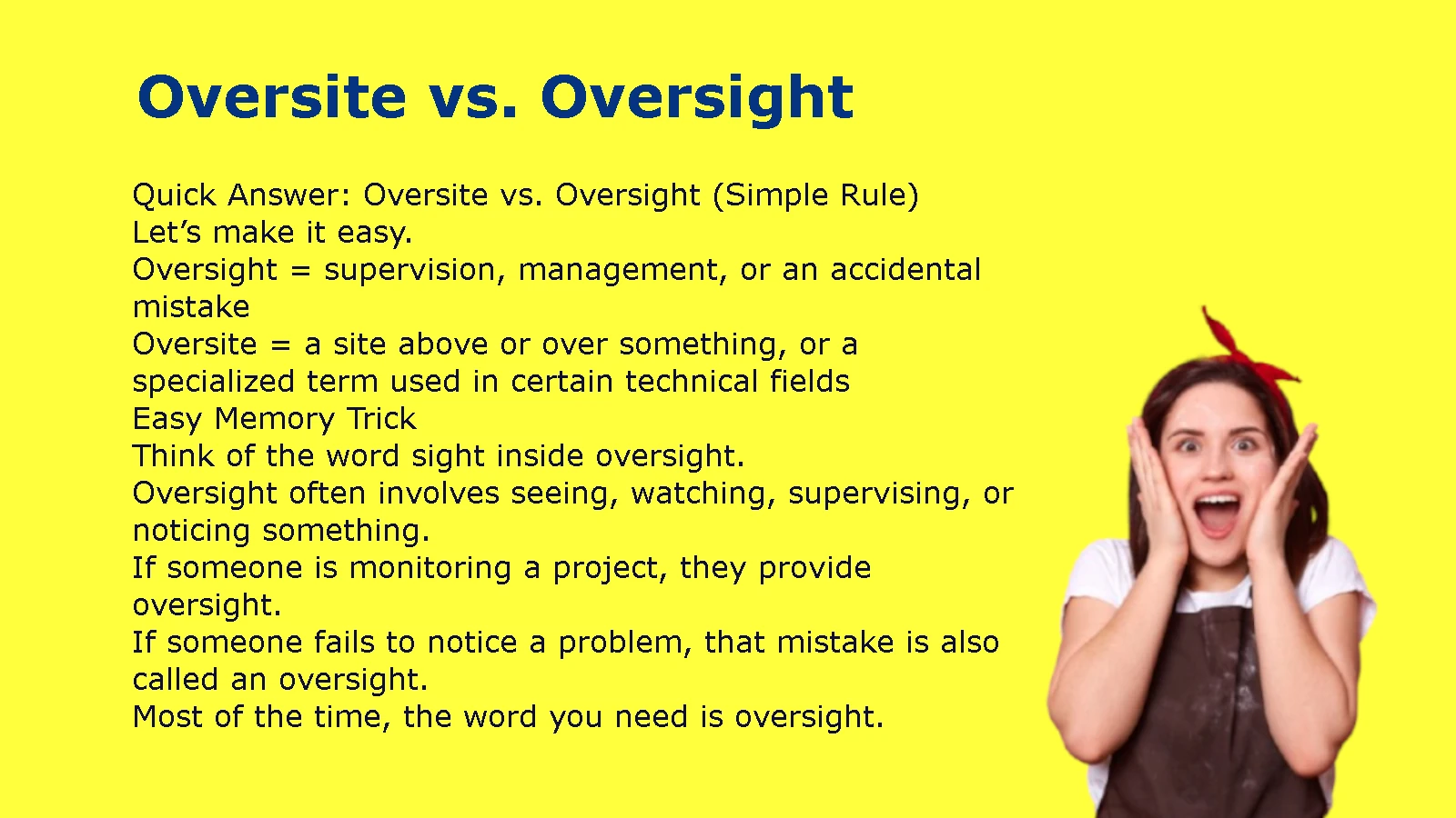 Oversite vs. Oversight