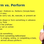Preform vs. Perform