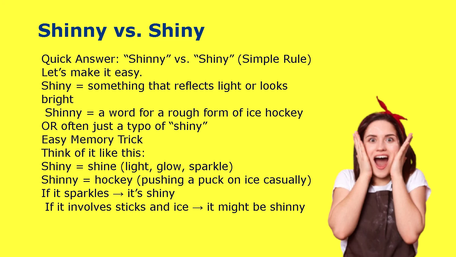 Shinny vs. Shiny