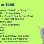 Skied or Skiid