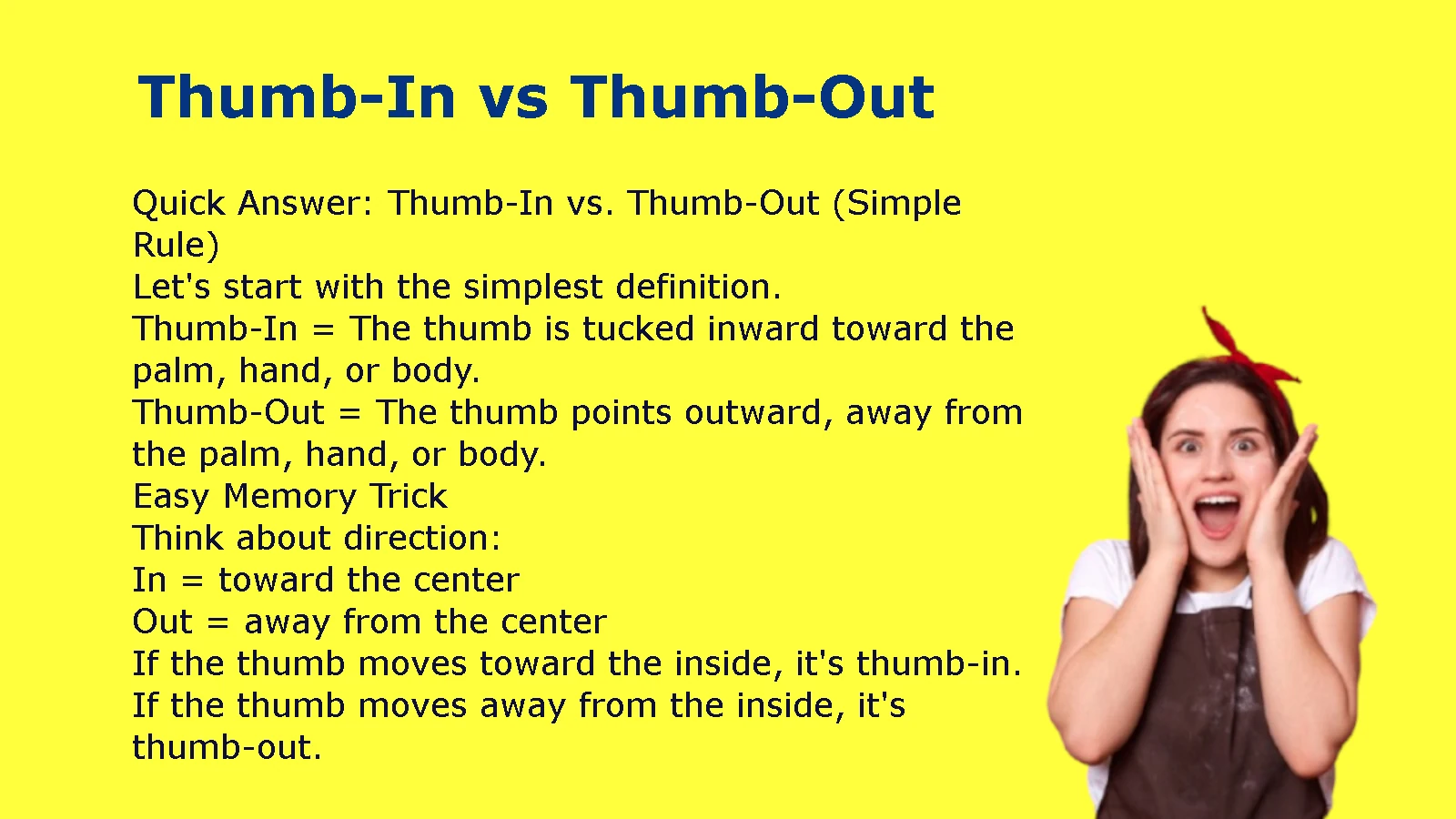 Thumb-In vs Thumb-Out