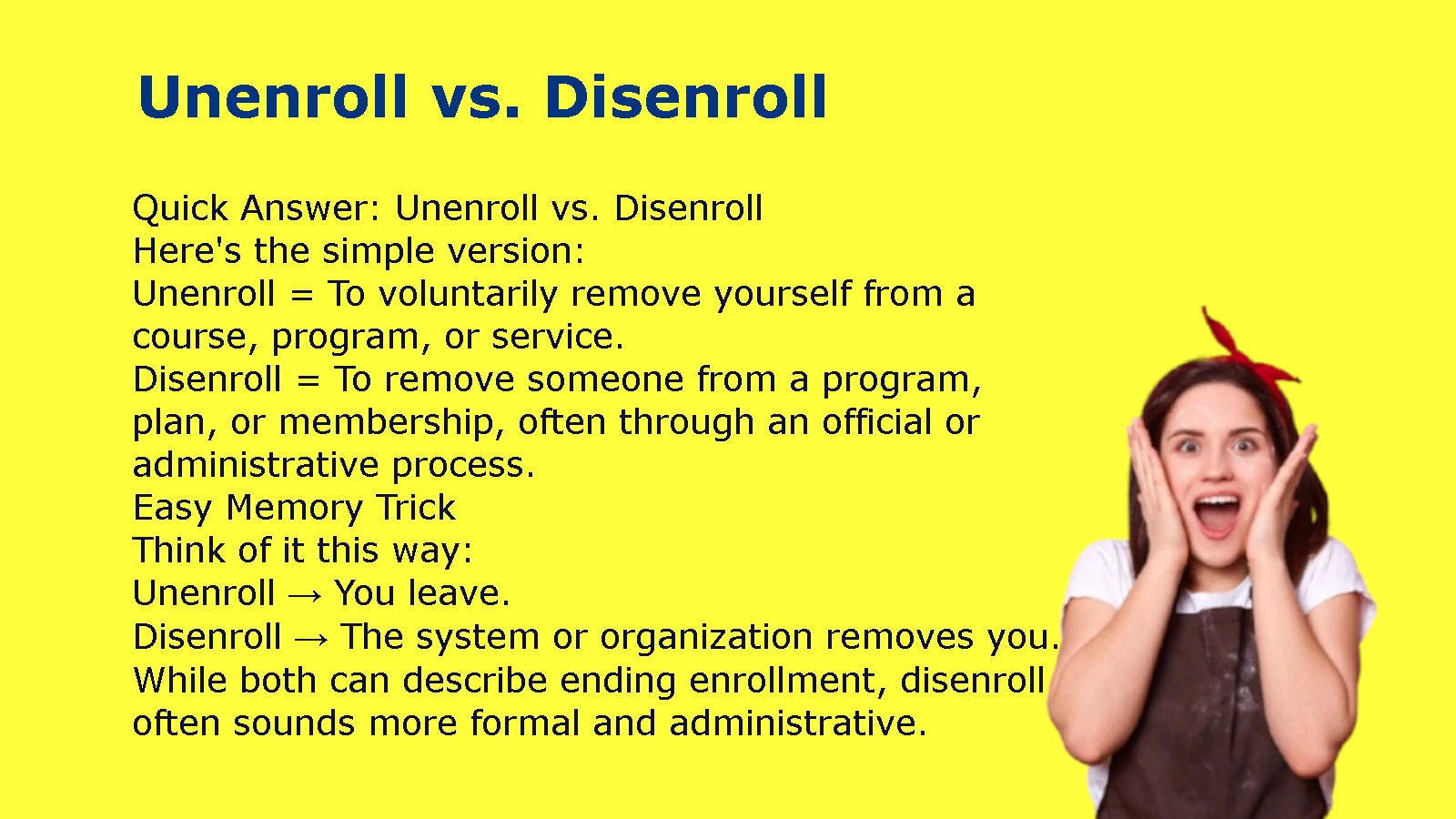 Unenroll vs. Disenroll
