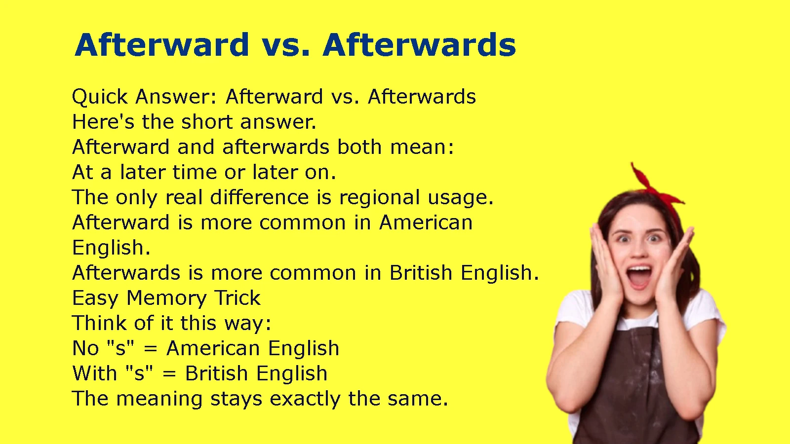 Afterward vs. Afterwards