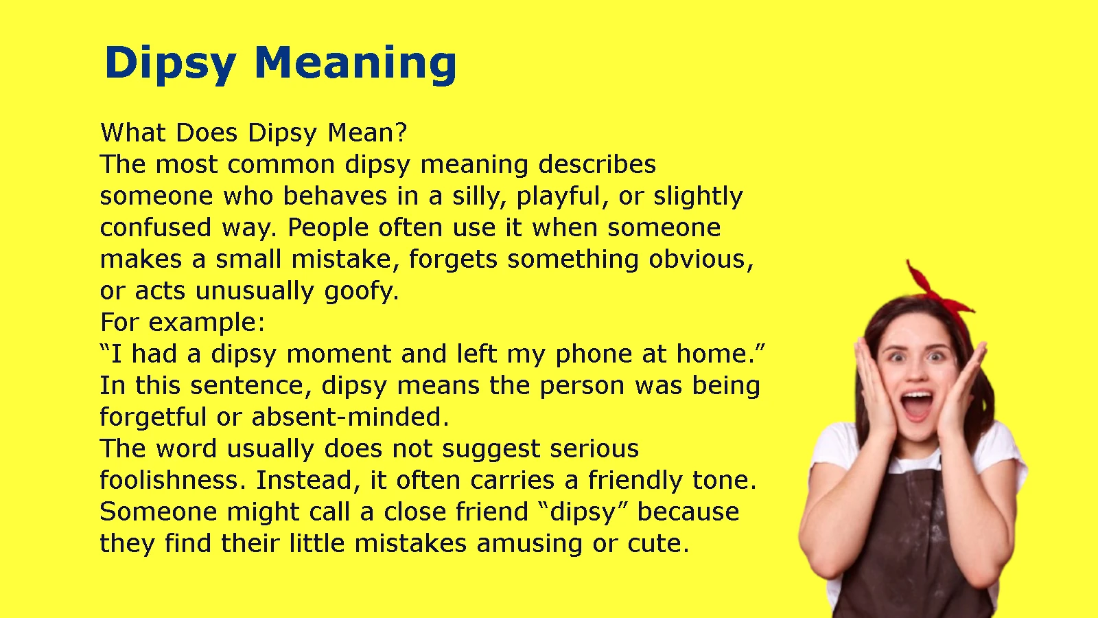 Dipsy Meaning