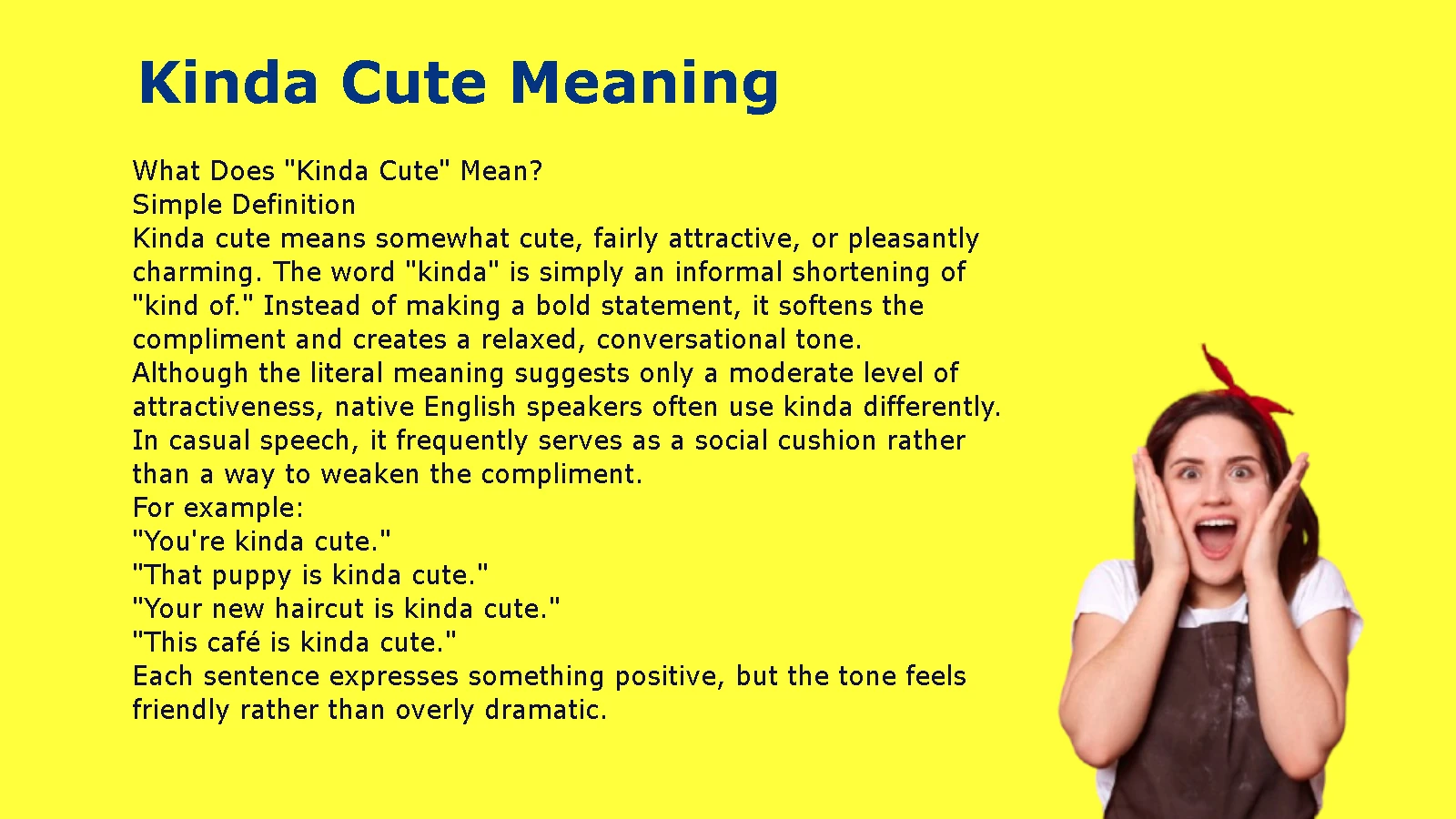 Kinda Cute Meaning